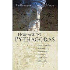 (英文圖書) Homage to Pythagoras: Rediscovering Sacred Science 平裝版, Lindisfarne Books, 英文