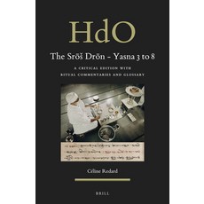 (英文圖書) The Srōs Drōn - Yasna 3 to 8: A Critical Edition with Ritual Commentaries and Glossary 精裝版, Brill, 英文