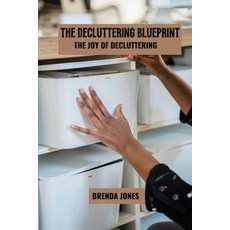 (英文圖書) The decluttering blueprint: The joy of decluttering 平裝版, Independently Published, 英文