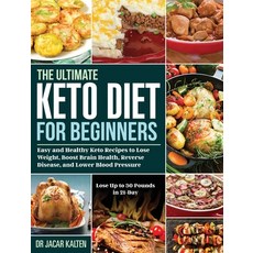 The Ultimate Keto Diet for Beginners 精裝版, Stive Johe, 英文