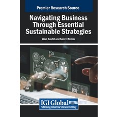 (英文圖書) Navigating Business Through Essential Sustainable Strategies 精裝版, IGI Global, 英文