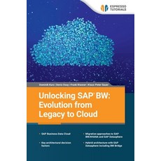 (英文圖書) Unlocking SAP BW: Evolution from Legacy to Cloud 平裝版, Espresso Tutorials Gmbh, 英文