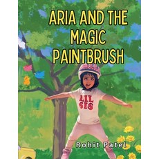(英文圖書)Aria and The Magic Paintbrush 平裝版, Rohit Patel, 英文