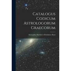 (英文圖書) Catalogus Codicum Astrologorum Graecorum 平裝版, Legare Street Press, 英文