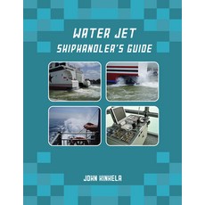 Water Jet Shiphandler's Guide 平裝版, Cornell Maritime Press, 英文