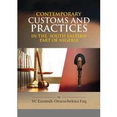 (英文圖書) Contemporary Customs and Practices in the South Eastern Part of Nigeria 平裝版, Lulu.com, 英文