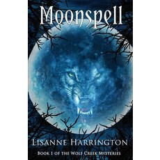 (英文圖書)Moonspell: Book 1 of the Wolf Creek Mysteries 平裝版, Black Opal Books, 英文