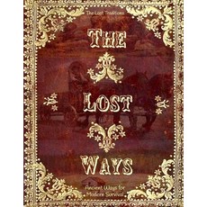 (英文圖書) The Lost Traditions; Ancient Ways for Modern Survival: Rediscover the Skills an... 平裝版, Independently Published, 英文