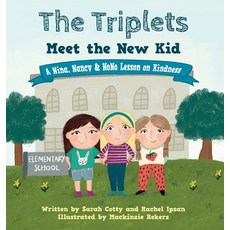 (英文圖書)The Triplets Meet the New Kid: A Nina Nancy & NoNo Lesson on Kindness 精裝版, Three Cookies Press, 英文