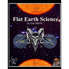 (英文圖書) Flat Earth Science 平裝版, Independently Published, 英文