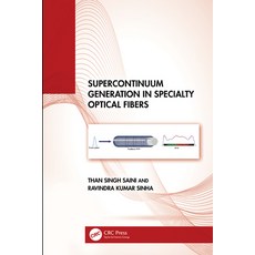 (英文圖書) Supercontinuum Generation in Specialty Optical Fibers 精裝版, CRC Press, 英文