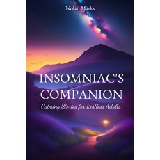(英文圖書) Insomniac's Companion: Calming Stories for Restless Adults 平裝版, Independently Published, 英文
