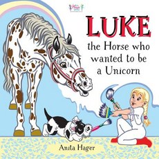 (英文圖書)Luke the horse who wanted to be a unicorn 平裝版, Createspace Independent Pub..., 英文