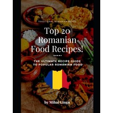 (英文圖書) Traditional Romanian Dishes - Best Romanian Food Recipes!: The Ultimate Recipe... 平裝版, Independently Published, 英文
