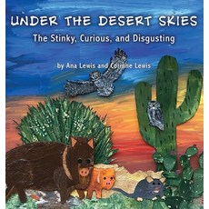 (英文圖書)Under the Desert Skies: The Stinky Curious and Disgusting 精裝版, Wheatmark, 英文