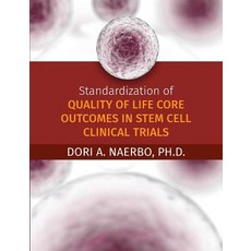 (英文圖書) Standardization of Quality of Life Core Outcomes in Stem Cell Clinical Trials 平裝版, Dissertation.com, 英文