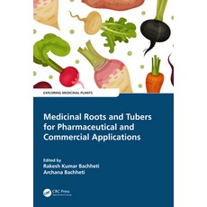 (英文圖書) Medicinal Roots and Tubers for Pharmaceutical and Commercial Applications 精裝版, CRC Press, 英文
