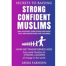 (英文圖書) Secrets to raising strong confident muslims 平裝版, Independently Published, 英文