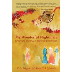 (英文圖書) My Wonderful Nightmare: Spiritual Journals Inspired by Cancer 平裝版, Readersmagnet LLC, 英文