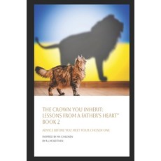 (英文圖書) The Crown You Inherit: Lessons from a Father's Heart Book 2: Advice Before You... 平裝版, Independently Published, 英文