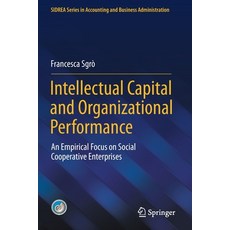 (英文圖書) Intellectual Capital and Organizational Performance: An Empirical Focus on Social Cooperative... 平裝版, Springer, 英文
