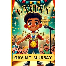 (英文圖書)Gavin's Marvelous Words: ''Discovering Confidence One Word at a Time'' 平裝版, Independently Published, 英文