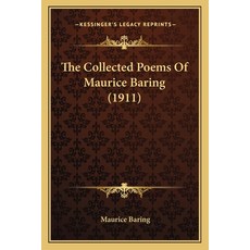 (英文圖書) The Collected Poems Of Maurice Baring (1911) 平裝版, Kessinger Publishing, 英文