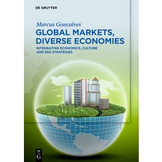(英文圖書) Global Markets Diverse Economies: Integrating Economics Culture and Esg Strat... 精裝版, de Gruyter, 英文