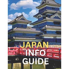 (英文圖書) Japan Info Guide: Tips & Photos For Traveling in Japan (Abridged) 平裝版, Independently Published, 英文
