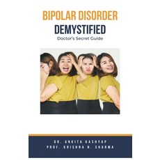 (英文圖書) Bipolar Disorder Demystified: Doctor's Secret Guide 平裝版, Virtued Press, 英文