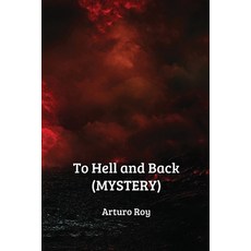 (英文圖書) To Hell and Back (MYSTERY) 平裝版, Arturo Roy, 英文