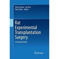(英文圖書) Rat Experimental Transplantation Surgery: A Practical Guide 平裝版, Springer, 英文