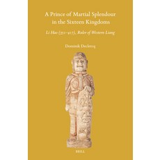(英文圖書) A Prince of Martial Splendour in the Sixteen Kingdoms: Li Hao (351-417) Ruler... 精裝版, Brill, 英文