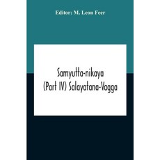 Samyutta-Nikaya (Part IV) Salayatana-Vagga 平裝版, Alpha Edition, 英文