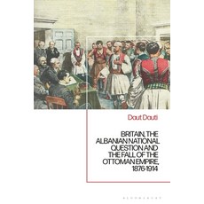 (英文圖書) Britain the Albanian National Question and the Fall of the Ottoman Empire 1876-1914 精裝版, Bloomsbury Academic, 英文