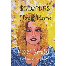 (英文圖書) Blondes Have More Fun(erals) 平裝版, Independently Published, 英文