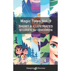 (英文圖書)Magic Tales Vol. 9: SHORT & ILLUSTRATED STORIES for CHILDREN 平裝版, Independently Published, 英文