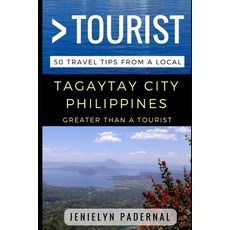 (英文圖書) Greater Than a Tourist - Tagaytay City Philippines: 50 Travel Tips from a Local 平裝版, Independently Published, 英文