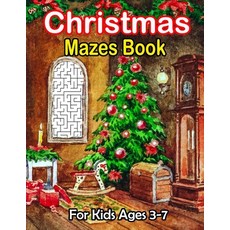(英文圖書) Christmas Mazes Book For Kids Ages 3-7: An Amazing Maze Activity Book for Kids Fun Children'... 平裝版, Independently Published, 英文