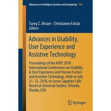 Advances in Usability User Experience and Assistive Technology: Proceedings of the Ahfe 2018 Intern... 平裝版, Springer, 英文