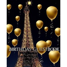 Paris Eiffel Tower Birthday gold ballon blank guest Book 平裝版, Blurb, 英文