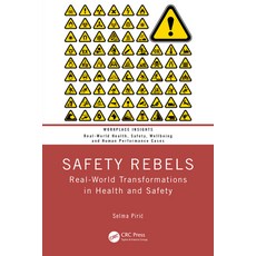 (英文圖書) Safety Rebels: Real-World Transformations in Health and Safety 平裝版, CRC Press, 英文