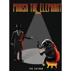 (英文圖書) Punish the Elephant 精裝版, Bellevue Publishers, 英文