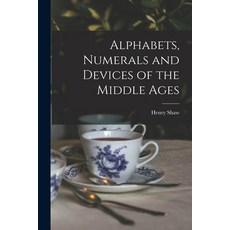 (英文圖書) Alphabets Numerals and Devices of the Middle Ages 平裝版, Legare Street Press, 英文