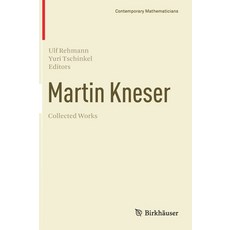 (英文圖書) Martin Kneser Collected Works 精裝版, Birkhauser, 英文