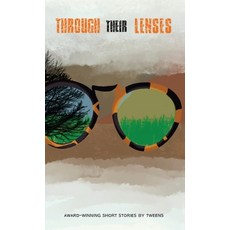 (英文圖書) Through Their Lenses: Award-Winning Short Stories by Tweens 精裝版, Lune Spark LLC, 英文