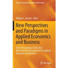 (英文圖書) New Perspectives and Paradigms in Applied Economics and Business: Select Proceedings of the 2... 精裝版, Springer, 英文