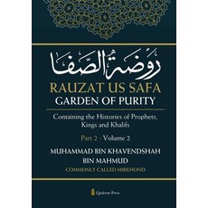 (英文圖書) Rauzat us Safa - Garden of Purity - Part 2 - Volume 2: Containing the Histories... 平裝版, Qadeem Press, 英文