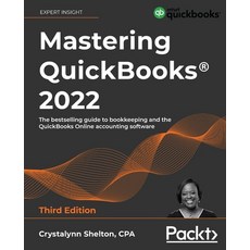 (英文圖書) Mastering QuickBooks(R) 2022 - Third Edition: The bestselling guide to bookkeeping and the Qu... 平裝版, Packt Publishing, 英文