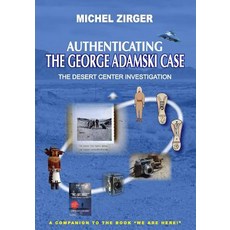 (英文圖書) Authenticating the George Adamski Case: The Desert Center Investigation: A Companion to the B... 平裝版, Createspace Independent Pub..., 英文